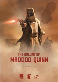 The Ballad of Maddog Quinn在线观看和下载