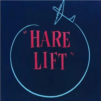 Hare Lift在线观看和下载