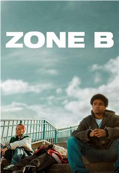 Zone B在线观看和下载
