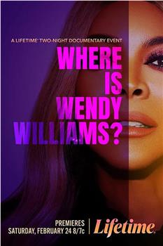 Where is Wendy Williams?在线观看和下载