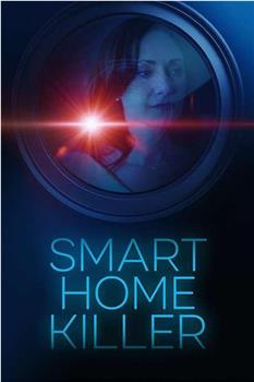 Smart Home Killer在线观看和下载