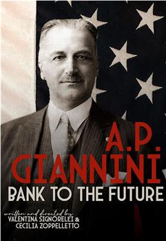 A.P. Giannini - Bank to the future在线观看和下载