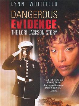 危险的证据： 洛丽·杰克逊的故事在线观看和下载