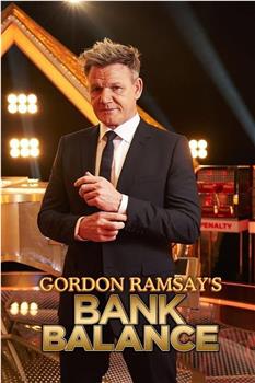 Gordon Ramsay's Bank Balance Season 1在线观看和下载