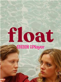 Float Season 1在线观看和下载