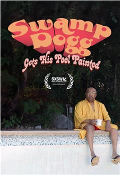 Swamp Dogg Gets His Pool Painted在线观看和下载