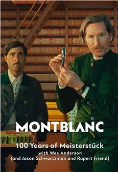 Montblanc: 100 Years of Meisterstück在线观看和下载