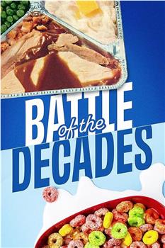 Battle of the Decades Season 1在线观看和下载