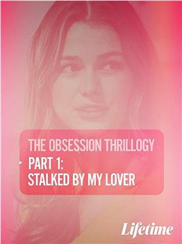 OBSESSION: Stalked by My Lover在线观看和下载