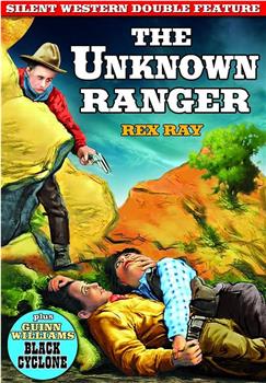 The Unknown Ranger在线观看和下载