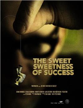 The Sweet Sweetness of Success在线观看和下载