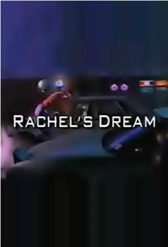 Rachel's Dream在线观看和下载