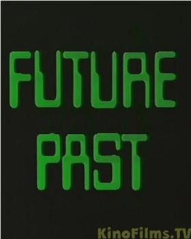 Future Past在线观看和下载