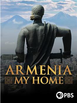 Armenia, My Home在线观看和下载