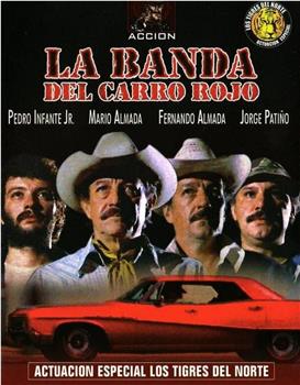 La banda del carro rojo在线观看和下载