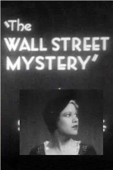 The Wall Street Mystery在线观看和下载