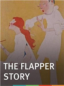 The Flapper Story在线观看和下载