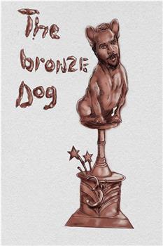 Bronze Dog在线观看和下载