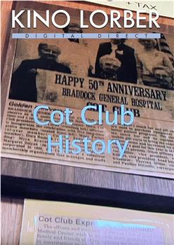 The Cot Club: Braddock Hospital在线观看和下载