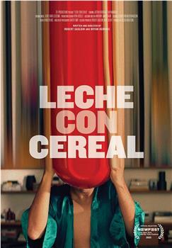 Leche con Cereal在线观看和下载