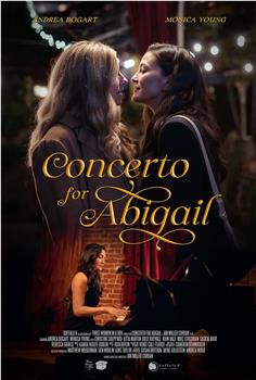 Concerto for Abigail在线观看和下载