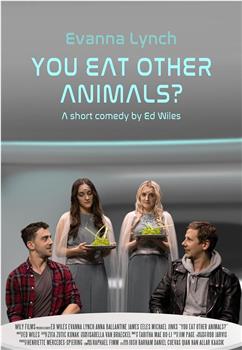 You Eat Other Animals?在线观看和下载