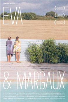 Eva et Margaux在线观看和下载