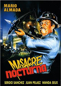 Masacre nocturna在线观看和下载