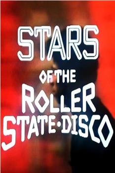 Stars of the Roller State Disco在线观看和下载