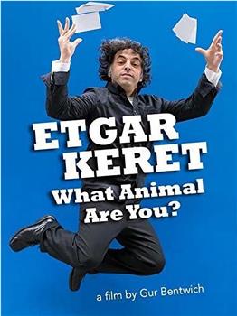 Etgar Keret: What Animal Are You?在线观看和下载