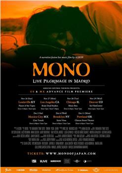 MONO: Live Pilgrimage in Madrid在线观看和下载