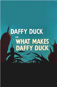 What Makes Daffy Duck在线观看和下载