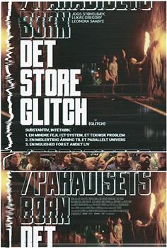 Det store glitch / Paradisets børn在线观看和下载