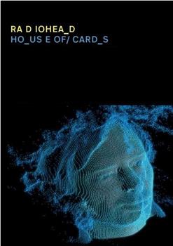 Radiohead: House of Cards在线观看和下载