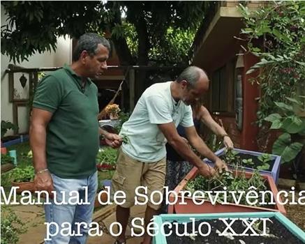 Manual de Sobrevivência para o Século XXI在线观看和下载