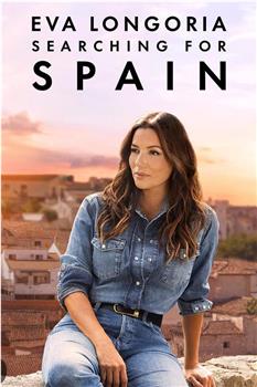 Eva Longoria: Searching for Spain Season 1在线观看和下载