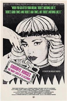 Goodbye Horses: The Many Lives of Q Lazzarus在线观看和下载