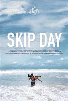 Skip Day在线观看和下载