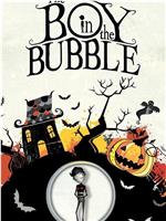 The Boy In The Bubble在线观看和下载