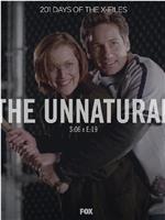 "The X Files" SE 6.20  The Unnatural在线观看和下载