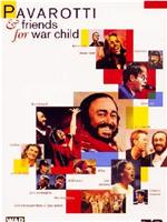 帕瓦罗蒂和朋友们 1996年战争儿童慈善音乐会在线观看和下载