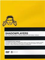 Shadowplayers：工厂唱片的兴衰在线观看和下载