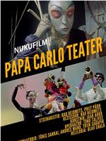 Papa Carlo Teater在线观看和下载