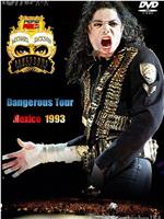 Michael Jackson Live in Mexico：The Dangerous Tour在线观看和下载