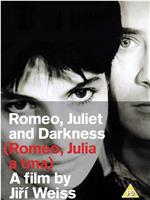 罗密欧，朱丽叶与黑暗在线观看和下载