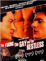 The Young the Gay and the Restless在线观看和下载