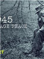 1945：野蛮的和平在线观看和下载