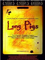 Long Pigs在线观看和下载