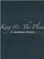 国王与剧作家.詹姆士一世时代史在线观看和下载
