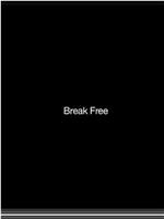 Break Free在线观看和下载